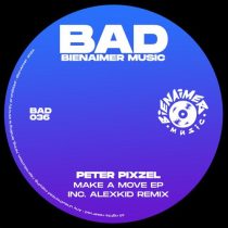 Peter Pixzel – Make A Move EP