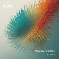 Alexander Bollinger – Au Revoir