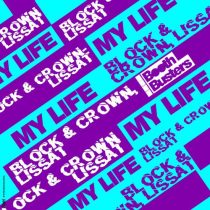 Block & Crown & Lissat – My Life