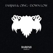 Fahjah & Oing – Down Low