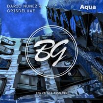 Dario Nunez & Crisdeluxe – Aqua
