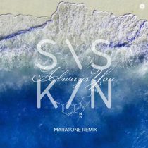 Siskin – Always You – Maratone Remix