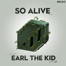 Earl The Kid – So Alive