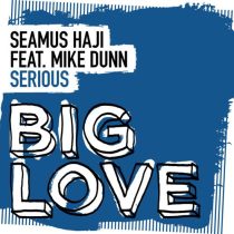 Seamus Haji, Mike Dunn – Serious (Extended Mix)