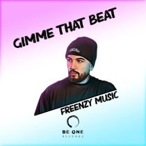 Freenzy Music – Gimme That Beat