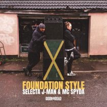 MC Spyda & Selecta J-Man – Foundation Style