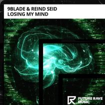 9BLADE & Reind Seid – Losing My Mind (Extended Mix)