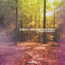 WESLEY (BR) & Broken Adam – Silence & Secrets