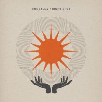 HoneyLuv – Right Spot