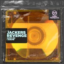 Jackers Revenge – How Do I Know
