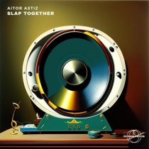 Aitor Astiz – Slap Together