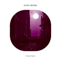 Alma Negra – Funky Fever