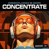 Geon & GreenFlamez – Concentrate