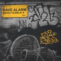 Smokey Bubblin’ B – Rave Alarm