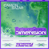 Camion Bazar – Tension Dimension