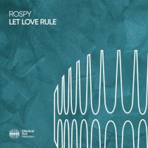 Rospy – Let Love Rule