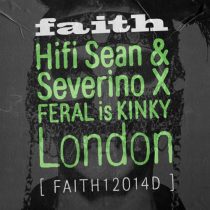Severino & FERAL is KINKY, HiFi Sean – London