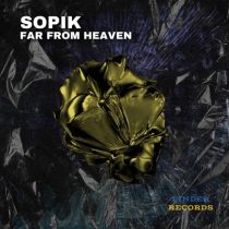Sopik – Far From Heaven