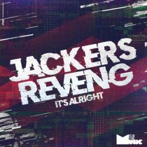 Jackers Revenge – It’s Alright