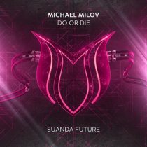 Michael Milov – Do Or Die