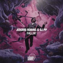 Jerome Robins & DJ PP – Fallin’