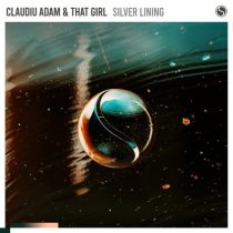 That Girl & Claudiu Adam – Silver Lining