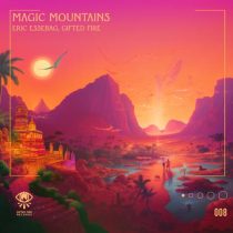 Eric Essebag & Gifted Fire – Magic Mountains