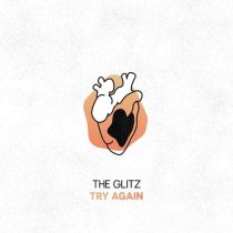 The Glitz – Try Again