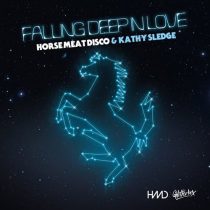 Horse Meat Disco & Kathy Sledge – Falling Deep In Love
