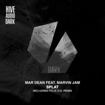 Marvin Jam & Mar Dean – Splat