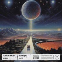 Funkin Matt – Entropy – Extended Mix