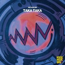 MichaelBM – Taka Taka