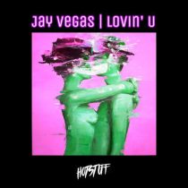 Jay Vegas – Lovin’ U