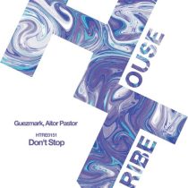 Aitor Pastor & Guezmark – Don’t Stop