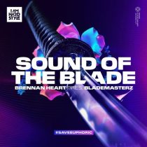 Brennan Heart & Blademasterz – Sound Of The Blade