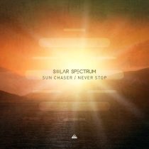 Solar Spectrum – Sun Chaser / Never Stop