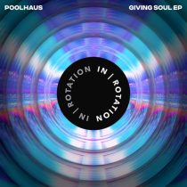 Poolhaus, Tristan Henry & Poolhaus – Giving Soul
