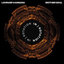 Lohrasp Kansara – Mother Soul