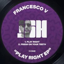 Francesco V – Play Right