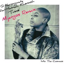 Hannah Khemoh & Q Narongwate – Time (Mijangos Remixes)