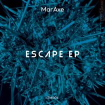 MarAxe – ESCAPE EP
