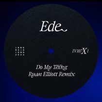 Ede – Do My Thing (Ryan Elliott Remix)