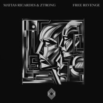 Ztrong & Matias Ricardes – Free Revenge