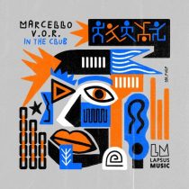 Marcello V.O.R. – In the Club (Extended Mixes)
