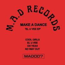 Make A Dance – El U Vee – EP