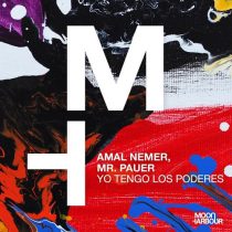 Mr. Pauer & Amal Nemer – Yo Tengo Los Poderes (Extended Version)