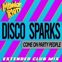 Disco Sparks – Come on Party People