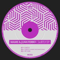 MAME & Juan Ferro – Subtly EP