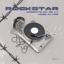 Jose Alves & Dj Roberto Da’Silva – RockStar