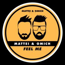 Mattei & Omich – Feel Me